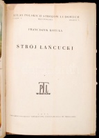 Atlas Polskich Strojów Ludowych XIV. Franciszek Kotula: Strój łańcucki. Wrocław, 1955, Nakladem Polskiego Towarzystwa Ludoznawczego. Számos illusztrációval, színes képpel. Kiadói papírkötésben, kissé dohos állapotban.
