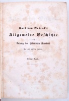 Karl von Rotteck: Allgemeine Geschichte vom Anfang der historischen Kenntniß bis auf unsere Zeiten. I-X. Braunschweig, 1854-55, Verlag von George Westermann. Hat kötetben. Korabeli félvászonkötésben, jó állapotban.