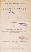 Gesenius, Wilhelm: Neues hebräisch-deutsches Handwörterbuch über das Alte Testament. Zweyte verbesserte vermehrte und mit einem Register versehene Auflage.  
Leipzig, 1823. bey Friedrich Christian Wilhelm Vogel. Korabeli félbőr kötésben,