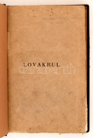 gróf Széchenyi István: Lovakrul. Pesten, 1828. Petrózai Trattner. (8)+IV+(1)+6-245+(1)p. Első kiadás! Széchenyi első nyomtatásban megjelent műve!  Ebben foglalja össze a lótenyésztés színvonalának emelésével kapcsolatos