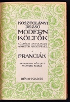 Kosztolányi Dezső: Modern költők. I-III. Külföldi antologia a költők arcképével. Tetemesen bővített második kiadás. (Bp. 1921.) Révai. 220 l. 9 t.; 208 l. 7 t.; 278 l. 14 t. Kiadói illusztrált  félvászon-kötésben, jó