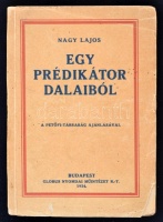 Gyúrói Nagy Lajos: Egy prédikátor dalaiból. A Petőfi-társaság ajánlásával. Bp., 1924, Globus. 188 p. Kiadói papírkötésben, a borító széle sérült. A szerző dedikációjával!