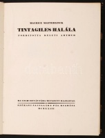 Maeterlinck, Maurice: Tintagiles halála. [Bp.], 1923, Székasi Sacelláry Pál. Balogh István fába metszett rajzaival. 2. számú sorszámozott példány, készült 500 példányban. Kicsit kopott kartonált papírkötésben, egyébként jó