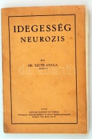 Szüts Gyula: Idegesség, neurozis. Bp. 1938, Novák Rudolf. 143 l. Kiadói papírborítóban.