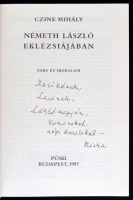 Czine Mihály: Németh László eklézsiájában. Bp., 1997, Püski. 301 p. Kiadói papírkötésben. Dedikált példány!