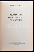 Király Ilona: Árpádházi Szent Margit és sziget. Budapest, 1979, Szent István Társulat. Kiadói kemény kötésben.