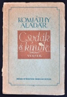 Komjáthy Aladár: Csodák és kínok. Versek. Első kiadás.
Bp., 1943, Singer és Wolfner. 119 p. Kiadói sérült papírborítóban.
