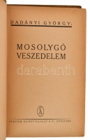 Dadányi György: Mosolygó veszedelem. Két év Grand Chacoban. Bp., é.n., Stádium Sajtóvállalat. Kiadói kopottas egészvászon-kötésben.