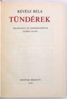 Révész Béla: Tündérek. Bp., 1976, Magyar Helikon. Kiadói kopottas, javított nylkötésben, számozott (626.) bibliofil példány.