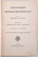 Heinrich Gusztáv: Egyetemes irodalomtörténet I. Bp., 1903, Franklin. 742 p. Kiadói aranyozott félbőrkötésben. Több helyütt kisebb kopás, sérülés nyoma.