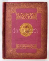 Shakespeare album. Shakespeare élete és költészete, írók tanulmányaiban, képzőművészek festményeiben, rajzaiban, rézmetszeteiben és előadóművészek alakításaiban megvilágítva. A Pesti Napló előfizetőinek készült kiadás.