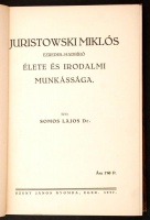 Colligatum. Dr. Somos Lajos: Juristowski Miklós ezredes-hadbíró élete és irodalmi munkássága.
Eger, 1937, Szent János Ny. 103 l. Hozzákötve: Egy különleges könyvtár. Ismerteti Dr. Csermely Gyula. Bp., é.n., Klein Ny. 125 l. Korabeli
