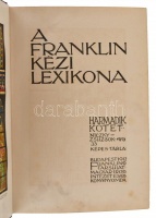 A Franklin Kézi Lexikona I-III. Bp., 1912. Franklin Társulat. Kiadói szecessziós, aranyozott  félbőrkötésben. A kötetek gerincein apró folt, a vászontáblák foltosak.