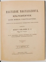Rosty Kálmám: Magyarok Nagyasszonya I-II. Költemények Szűz Mária tiszteletére Zengte és félszázados szerzetesi jubileumán kiadta: Rosty Kálmán S. J., Kalocsa, 1903, Nyomatott Werner Ferencznél. Kiadói aranyozott egészvászon