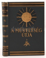 A műveltség útja. Teljes sorozat 15 kötetben. Egységes, szép állapotú egészvászon kötésben. (Egy kötet gerincén nagyobb, kettőn kis hibákkal)