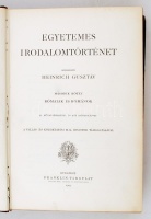 Heinrich Gusztáv: Egyetemes irodalomtörténet II. Bp., 1905, Franklin. 914 p. Kiadói aranyozott félbőrkötésben. Több helyütt kisebb kopás, sérülés nyoma.