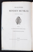 Shakspere minden munkái. Fordítják többen. Kiadja a Kisfaludy-társaság Tomori Anasztáz költségén. XVIII. kötet. III. Rikhárd király. Pest, 1867, Kisfaludy T. Eredeti kiadói papírkötésben.