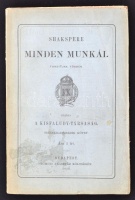 Shakspere minden munkái. Fordítják többen. Kiadja a Kisfaludy-társaság Tomori Anasztáz költségén. XIX. kötet. Venus és Adonis. Bp, 1878, Kisfaludy T. Eredeti kiadói papírkötésben.