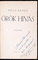 Ámon Ágnes: Örök hívás. Bp., 1943, Ráth T. ny. 64 p. Kiadói papírkötésben. Dedikált példány!