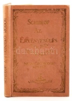 Dr. Schildhof B.: Az érvényesülés művészete. A megnyerő modor könyve. Fordította Sztrókay Kálmán. Bp., é.n., Lingua. 168 p. Kiadói aranyozott vászonkötésben.
