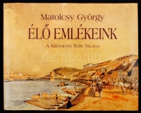Matolcsy György: Élő emlékeink. A Széchenyi Terv világa. Bp., 2002, Válasz. 221 p.  Dedikált példány!