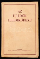 Az új idők illemkódexe. Bp., é.n., Singer és Wolfner. Kiadói papírkötésben.