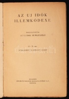 Az új idők illemkódexe. Bp., é.n., Singer és Wolfner. Kiadói papírkötésben.