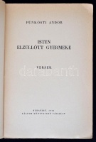 Pünkösti Andor: Isten elzüllött gyermeke. Bp., 1933, Káldor. 125 p. Kiadói papírkötésben.
