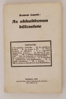 Bodnár László: Az okkultizmus bölcselete. Az okkultizmus bölcselete. Bp. 1929. Neuwald. 240 p. Kiadói papírborítékban. Felvágatlan.