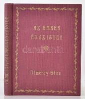 Némethy Géza : Az ember és az isten. Bp., 1930, Glória. Kiadói aranyozott egészvászon-kötésben, jó állapotban.