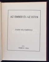 Némethy Géza : Az ember és az isten. Bp., 1930, Glória. Kiadói aranyozott egészvászon-kötésben, jó állapotban.
