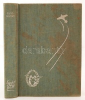 Antoine de Saint-Exupéry: Egyedül a felhők felett. Bp., Révai. Kiadói egészvászon kötés, kopottas állapotban.