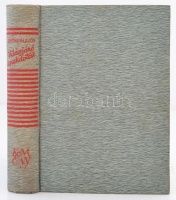 György Lajos: Világjáró anekdoták.  Bp., 1938, Egyetemi ny. 352 p. Kiadói egészvászon-kötésben.