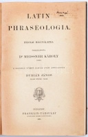 dr. Meissner Károly: Latin phraseologia. Iskolai használatra. A 6. német kiadás után átdolgozta Burián János. Bp., Franklin, 1891. Korabeli egész-vászonkötésben, az eredeti papírborító felragasztva. Néhány lap alján kisebb