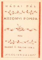 Nádai Pál: Asszonyi pompa. Dankó Ödön rajzaival.
Bp., 1926. ,,Világirodalom'. 154 p. Korabeli kissé viseltes egészvászon-kötésben