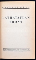Czillei Géza: Láthatatlan front. Bp., 1942, Stádium 211 p. Kiadói félvászonkötésben.