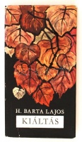 H. Barta Lajos: Kiáltás. Bp., 1967, Magvető. dr. Lax László főorvosnak szóló dedikációval