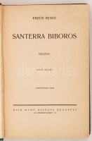 Erdős Renée: Santerra Bíboros I. A szerző hitelesítő aláírásával, Bp., 1923, Dick Manó kiadása. Korabeli egészvászon-kötésben.