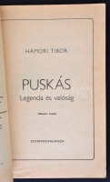 Hámori Tibor: Puskás. Legenda és valóság. Bp., 1982, Sportpropaganda. Kiadói papírkötésben.