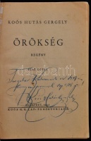 Koós Hutás Gergely: Örökség I-II. Bp., 1943, Koós H. G. Kiadói kopottas papírkötésben. Dedikált  példány!