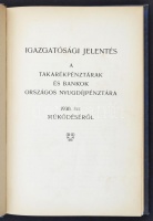 Igazgatósági jelentések a takarékpénztárak és bankok országos nyugdíjpénztára működéséről. Éves jelentések 1930 és 1940 között, egybekötve. Korabeli egészvászon-kötésben.