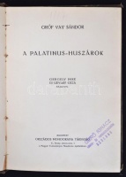 Gróf Vay Sándor: A palatinus-huszárok. Gróf Vay Sándor munkái VII. kötet. Gergely Imre és Udvary Géza rajzaival. Budapest, é. n., Légrády Testvérek, 198 p. Korabeli félvászonkötésben.