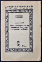 Rózsa Dezső: A látásbeli (vizuális) emlékezőtehetség a nyelvoktatásban. Bp., KMENY: 20p.