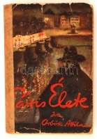Orbók Attila: Páris élete. Bp., 1927. Stádium. 245 p.
A borítót Byssz Róbert festette, a fejléceket Pérely Imre rajzolta. A többi illusztráció Dobay Székely Andor, Rónay Kázmér, Vaszary Gábor és Vértes Marcell munkája. A