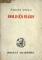 Takáts Gyula: Hold és hárs. [Versek.]