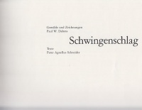 Schwingenschlags. Gemälde und Zeichnungen: Paul W. Dahms. Texte: Pater Agnellus Schneider. Waidmannsheil autográf szponzori aláírásával. 
