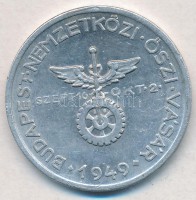 Iván István (1905-1968) 1949. 'Magyar Állami Pénzverő / Budapesti Nemzetközi Őszi Vásár' Al emlékérem (32mm) + 1983. '1883-1983 Budapest / 100 év a termékminőség szolgálatában' fém emlékérem, plombált ÁPV tokban (42,5mm) T:2
