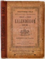1908 Nemzeti vagy Hazai Kalendárium: Trattner-féle megbövitett közhasznu Nemzeti vagy Hazai Kalendárium. Magyarországi és erdélyi katholikusok, protestánsok, ó-hitűek, és zsidók számára. Kilenczvennegyedik évfolyam. Budapest, 1908,