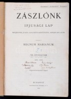 1908 A Zászlónk c. ifjúsági lap évfolyama bekötve.