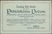 1913 Meghívó a cseh síklub társasági estélyére / Vybor Ceskeho Ski Klubu v Praze, pozvani k pratelskeho veceru